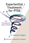 Image for Experiential treatment for PTSD: the therapeutic spiral model
