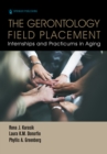 Image for The Gerontology Field Placement: Internships and Practicums in Aging