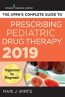 Image for The APRN&#39;s Complete Guide to Prescribing Pediatric Drug Therapy 2019