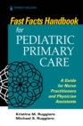 Image for Fast Facts for Pediatric Primary Care: A Guide for Nurse Practitioners and Physician Assistants