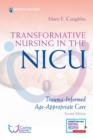 Image for Transformative Nursing in the NICU