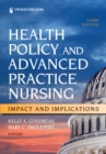 Image for Health Policy and Advanced Practice Nursing: Impact and Implications
