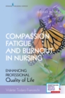 Image for Compassion Fatigue and Burnout in Nursing, Second Edition