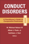 Image for Conduct Disorders: A Practitioner&#39;s Guide to Comparative Treatments
