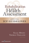 Image for Rehabilitation and Health Assessment: Applying ICF Guidelines