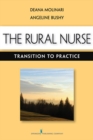 Image for The rural nurse: transition to practice
