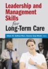 Image for Leadership and Management Skills for Long-term Care