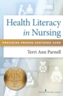 Image for Health Literacy in Nursing