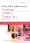 Image for Study Guide to Accompany Advanced Pediatric Assessment : A Case Study and Critical Thinking Exam Review