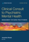 Image for Clinical Consult to Psychiatric Mental Health Management for Nurse Practitioners, Second Edition