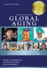 Image for Global aging: comparative perspectives on aging and the life course