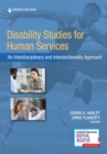 Image for Disability Studies for Human Services : An Interdisciplinary and Intersectionality Approach