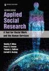 Image for Applied social research: a tool for social work and the human services.