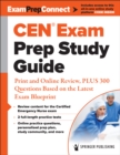 Image for CEN® Exam Prep Study Guide : Print and Online Review, PLUS 300 Questions Based on the Latest Exam Blueprint
