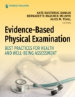 Image for Evidence-based physical examination: best practices for health and well-being assessment