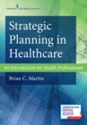 Image for Strategic Planning in Healthcare