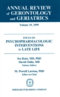 Image for Annual Review of Gerontology and Geriatrics, Volume 19, 1999: Focus on Psychopharmacologic Interventions in Late Life : v. 19,