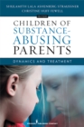 Image for Children of substance abusing parents  : dynamics and treatment