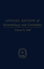 Image for Annual Review of Gerontology and Geriatrics, Volume 9, 1989: Geriatrics &amp; Psychosocial Interventions