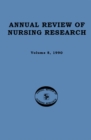Image for Annual Review of Nursing Research, Volume 8, 1990: Focus on Physiological Aspects of Care