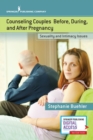 Image for Counseling Couples Before, During, and After Pregnancy