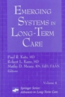 Image for Emergin Systems in Long-Term Care : Advances in Long Term Care