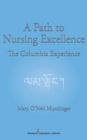 Image for A Path to Nursing Excellence : The Columbia Experience