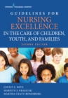 Image for Guidelines for nursing excellence in the care of children, youth, and families