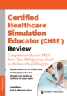 Image for Certified Healthcare Simulation Educator (CHSE¬) Review: Comprehensive Review, PLUS More Than 350 Questions Based on the Latest Exam Blueprint