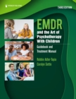 Image for EMDR and the Art of Psychotherapy With Children: Guidebook and Treatment Manual