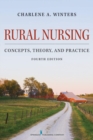 Image for Rural nursing: concepts, theory, and practice