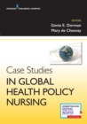 Image for Case Studies in Global Health Policy Nursing
