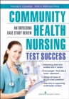 Image for Community health nursing test success: an unfolding case study review