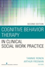 Image for Cognitive Behavior Therapy in Clinical Social Work Practice