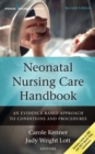 Image for Neonatal nursing care handbook: an evidence-based approach to conditions and procedures