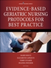 Image for Evidence-based geriatric nursing protocols for best practice