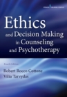 Image for Ethics and decision making in counseling and psychotherapy
