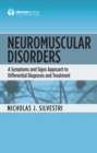 Image for Neuromuscular disorders: a symptoms and signs approach to differential diagnosis and treatment