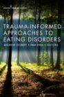 Image for Trauma-informed approaches to eating disorders