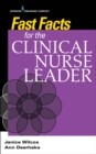 Image for Fast Facts for the Clinical Nurse Leader