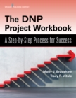 Image for The DNP Project Workbook: A Step-by-Step Process for Success