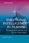 Image for Emotional Intelligence in Nursing: Essentials for Leadership and Practice Improvement