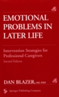 Image for Emotional Problems in Later Life: Intervention Strategies for Professional Caregivers