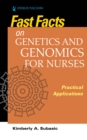 Image for Fast facts on genetics and genomics for nurses  : practical applications
