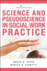 Image for Science and pseudoscience in social work practice