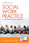 Image for Social work practice: a competency-based approach