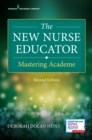 Image for The New Nurse Educator : Mastering Academe