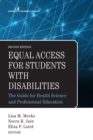 Image for Equal Access for Students With Disabilities: The Guide for Health Science and Professional Education