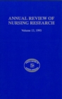 Image for Annual Review of Nursing Research, Volume 13, 1995 : Focus on Key Social and Health Issues
