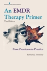 Image for An EMDR Therapy Primer: From Practicum to Practice